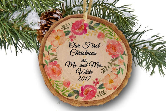 Personalized Newlywed Ornament Our First Christmas 2017 Mr. and Mrs. Ornament Floral Wreath Rustic Wood slice