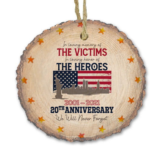 In loving memory of the Victims and Hero's, Remembering 9/11, 20 years later, September 11th memorial ornament, Wood slice ornament